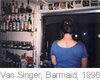 Vivianne Van Singer, Barmaid, Berne, 1998